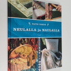 Hilkka (toim.) Opas : Taito tehdä neulalla ja naulalla - pikkukuva 1
