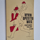 Esther Vilar : Hyvin opetettu mies - pikkukuva 1