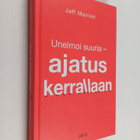 Jeff Manion : Unelmoi suuria - ajatus kerrallaan (signeer... - pikkukuva 1