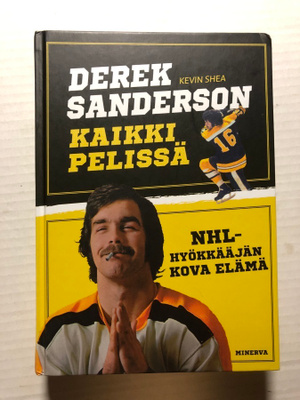 Derek Sanderson Kaikki pelissä