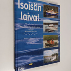 Rami Wirrankoski : Isoisän laivat : Päijänteen huviliiken... - pikkukuva 1