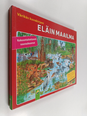Eläinmaailma : Värikäs kuvakirjani