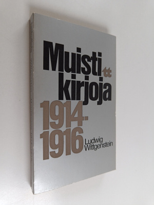 Ludwig Wittgenstein : Muistikirjoja 1914-1916