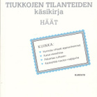 Tiukkojen tilanteiden käsikirja: HÄÄT (nid. Karisto 2005) - pikkukuva 1