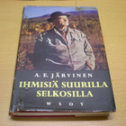 A.E. Järvinen: Ihmisiä suurilla selkosilla - pikkukuva 1