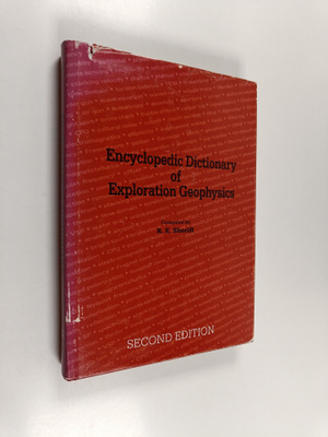 Robert E. Sheriff : Encyclopedic dictionary of exploratio...