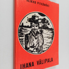 Veikko Pitkämäki : Ihana välipala (signeerattu) - pikkukuva 1