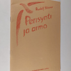 Rudolf Steiner : Perisynti ja armo - pikkukuva 1