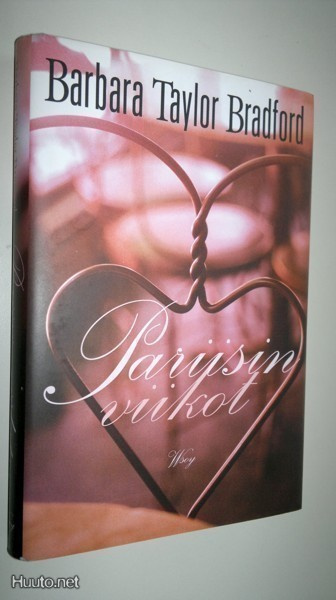 Barbara Taylor Bradford: Pariisin viikot  1p. -05