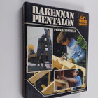 Pekka Tommila : Rakennan pientalon : pienrakentajan hanke... - pikkukuva 1