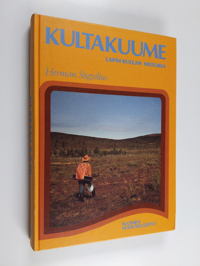 Herman Stigzelius : Kultakuume : Lapin kullan historia