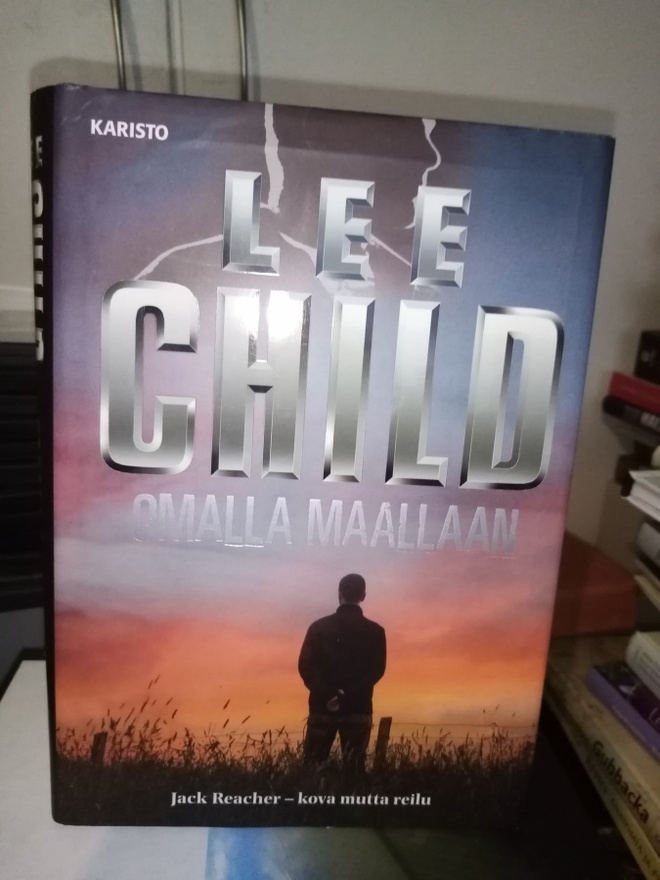 LEE CHILD :  OMALLA MAALLAAN ( SIS POSTIKULU )