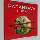 Adriana Germain : Parantava ruoka : terveyttä kiinalaisel... - pikkukuva 1