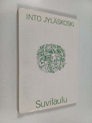 Into Jyläskoski : Suvilaulu