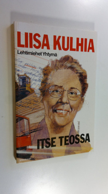 Liisa Kulhia : Itse teossa