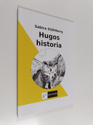 Sabira Ståhlberg : Hugos historia