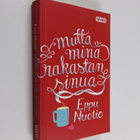 Eppu Nuotio : Mutta minä rakastan sinua - pikkukuva 1