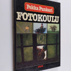 Pekka Punkari : Fotokoulu : 20 askelta luovan valokuvauks... - pikkukuva 1