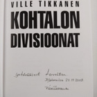 Ville Tikkanen : Kohtalon divisioonat (signeerattu, tekij... - pikkukuva 3