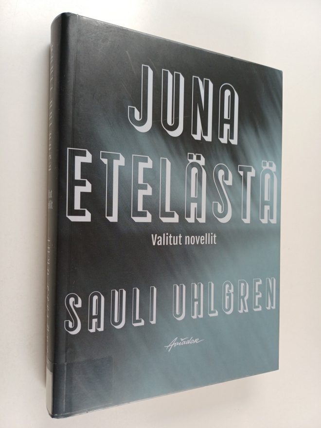 Sauli Uhlgren : Juna etelästä