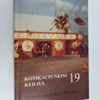 Kotikaupunkini Kerava 19 - Kerava-seura ry:n julkaisuja - pikkukuva 1