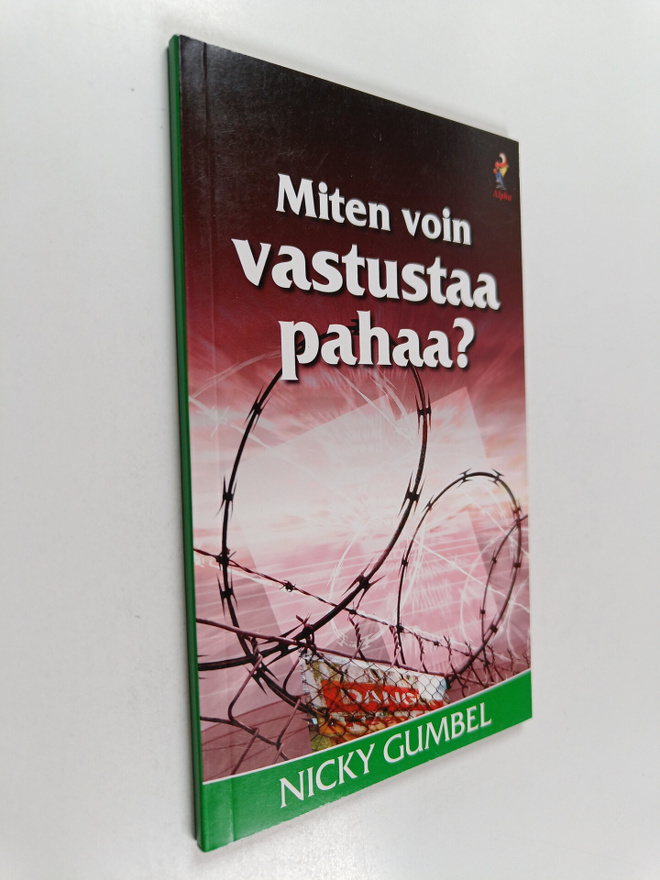 Nicky Gumbel : Miten voin vastustaa pahaa?