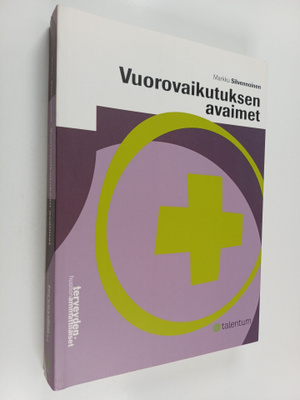 Markku Silvennoinen : Vuorovaikutuksen avaimet (signeerat...