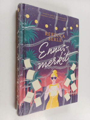 Rebecca Serle : Ennusmerkit