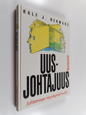 Ralf J. Hermans : Uusjohtajuus : johtamisen myrskyisät tu...