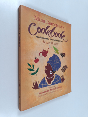 Stuart Brown : Mma Ramotswe's cookbook : nourishment for ...