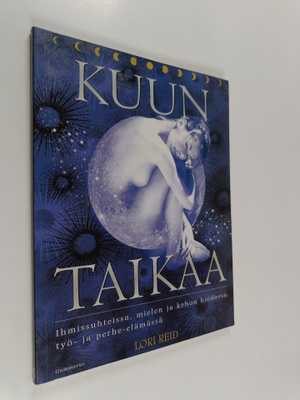 Lori Reid : Kuun taikaa : ihmissuhteissa, mielen ja kehon...