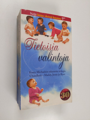 Kasey Michaels : Tietoisia valintoja : Morsiameni Maddy ;...
