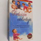Kasey Michaels : Tietoisia valintoja : Morsiameni Maddy ;... - pikkukuva 1