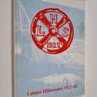 Toivo Lehtovuori : Lahden hiihtoseura 1922-1982 (signeera... - pikkukuva 1
