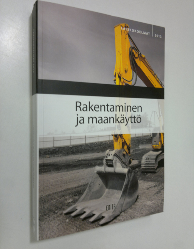Raimo Luhtanen : Rakentaminen ja maankäyttö 2013