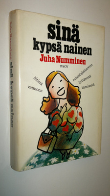 Juha Numminen : Sinä kypsä nainen