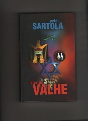 Sartola: Totuutena valhe,  Ajanteos 2003, yvk., K4