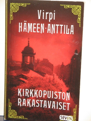 Virpi Hämeen-Anttila : KIRKKOPUISTON RAKASTAVAISET