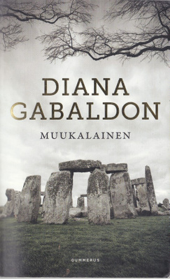 Diana Gabaldon: Matkantekijä 1 Muukalainen (nide 10p 2018)
