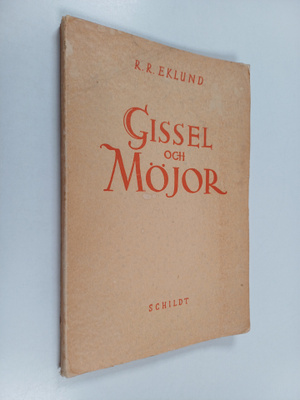 R. R. Eklund : Gissel och möjor
