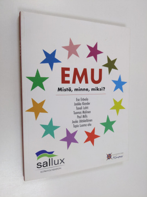 EMU : mistä, minne, miksi?