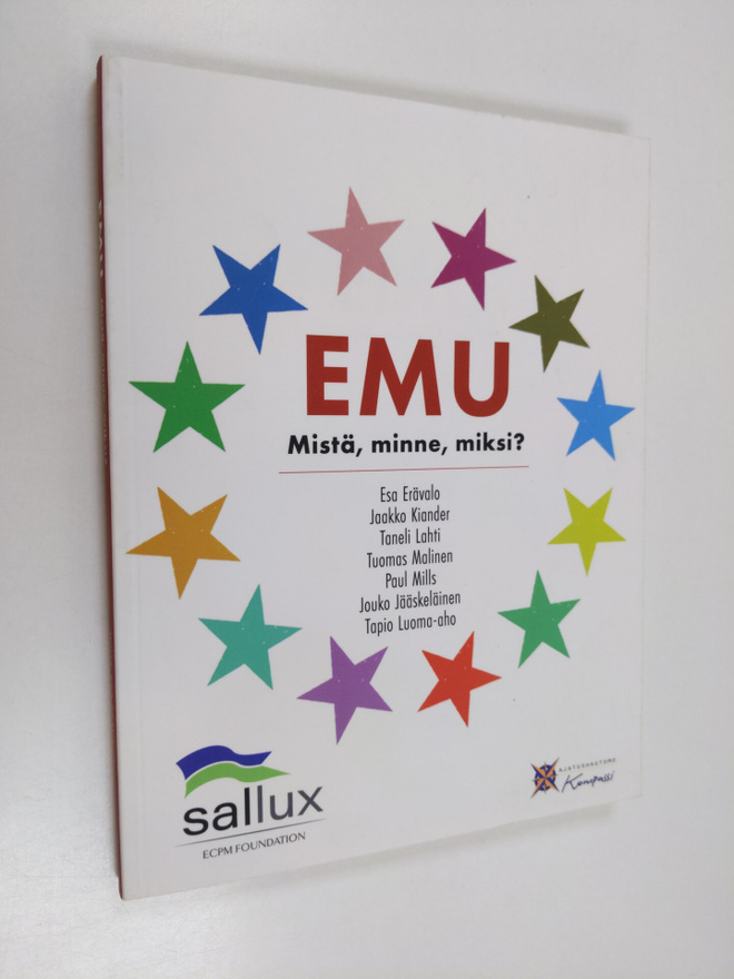 EMU : mistä, minne, miksi?