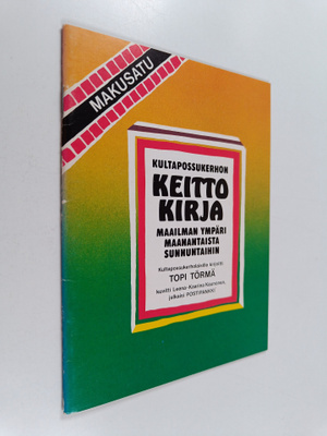 Topi Törmä : Makusatu : Kultapossukerhon keittokirja maai...
