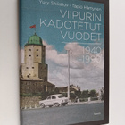 Yury Shikalov : Viipurin kadotetut vuodet 1940-1990 - pikkukuva 1