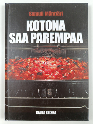 Samuli Mänttäri : Kotona saa parempaa