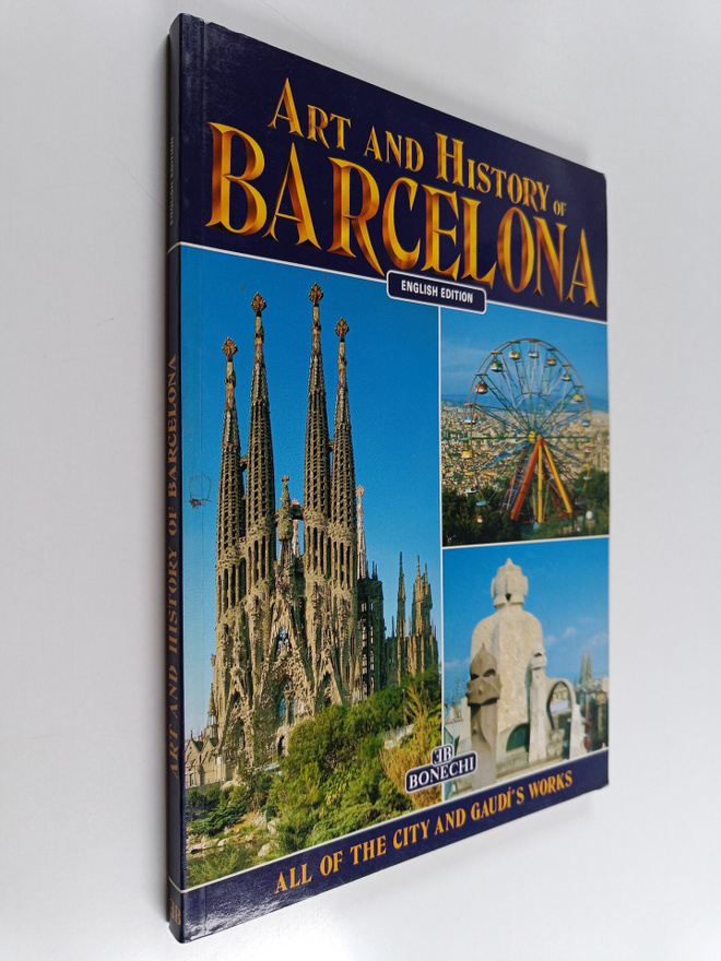 Bonechi Books : Art and History of Barcelona