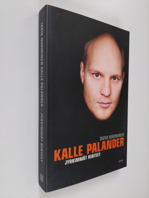 Tapio Nurminen : Kalle Palander : jyrkimmät rinteet