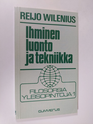 Reijo Wilenius : Ihminen, luonto ja tekniikka