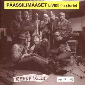 REHUPIIKLES:PÄÄSSILIMÄÄSET LIVE (IN STURIO) CD