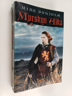 Mike Pohjola : Myrskyn aika